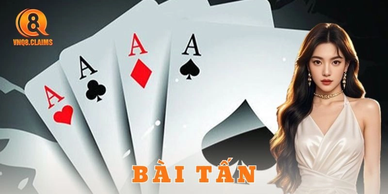 Bài Tấn VNQ8