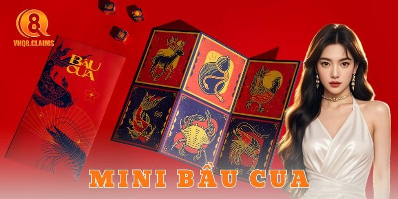 Mini bầu cua VNQ8